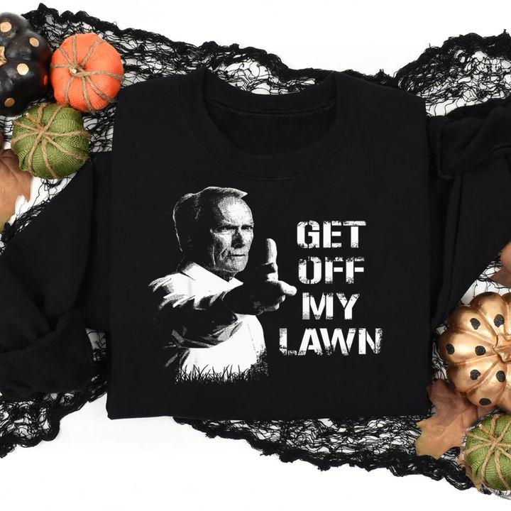 Gran Torino Get off my lawn t-shirt sweatshirt