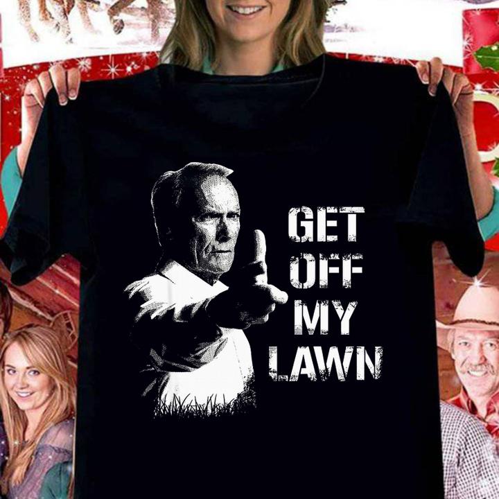 Gran Torino Get off my lawn t-shirt woman shirt
