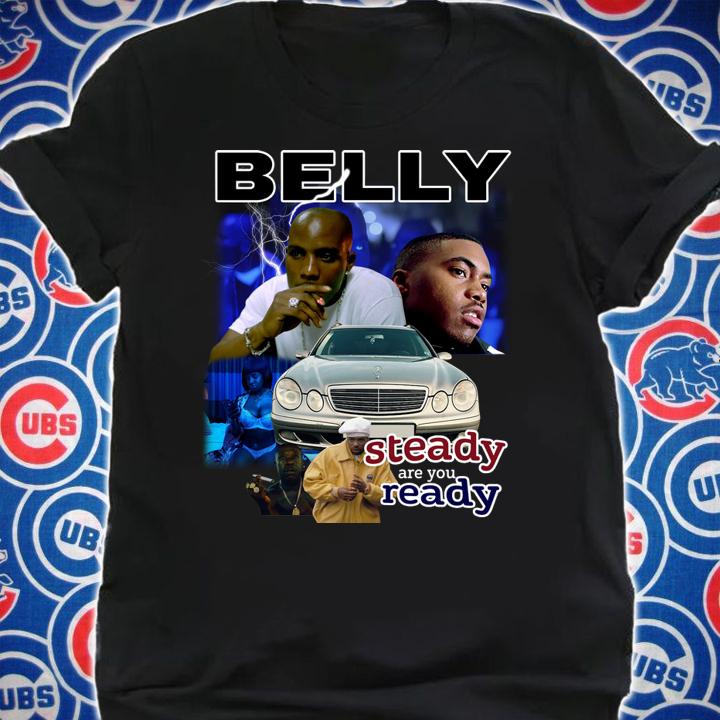 Belly Shirt, Rapper Belly Shirt, Belly Steady Are You Ready Shirt, Belly Movies 90s Vintage t-shirt shirt