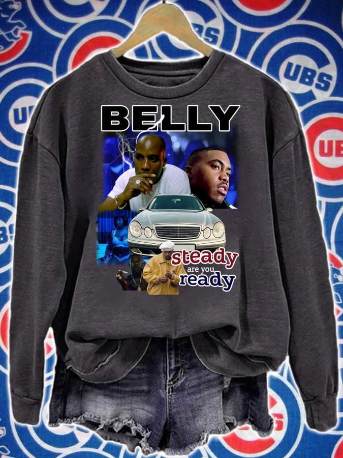 Belly Shirt, Rapper Belly Shirt, Belly Steady Are You Ready Shirt, Belly Movies 90s Vintage t-shirt sweatshirt