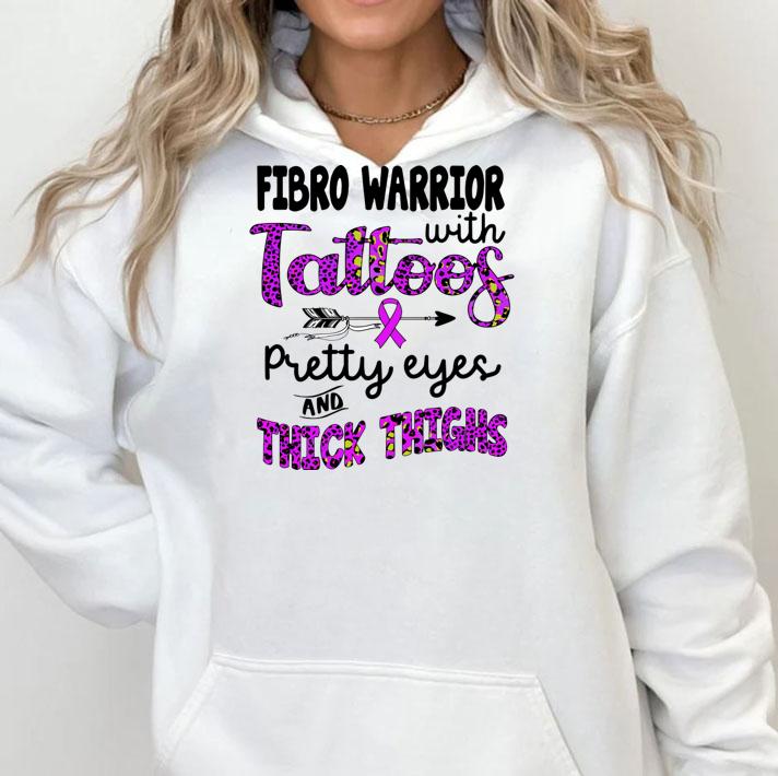 Fibromyalgia Awareness Fibro Warrior With Tattoos Pretty Eyes t-shirt hoodie