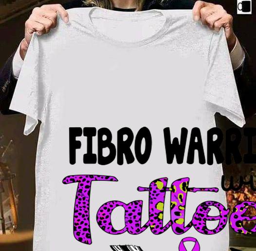 Fibromyalgia Awareness Fibro Warrior With Tattoos Pretty Eyes t-shirt shirt