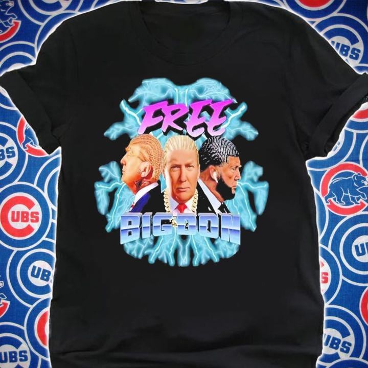 Donald Trump free big don t-shirt shirt