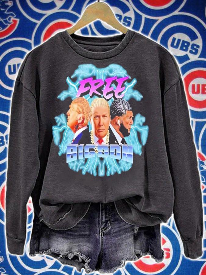Donald Trump free big don t-shirt sweatshirt