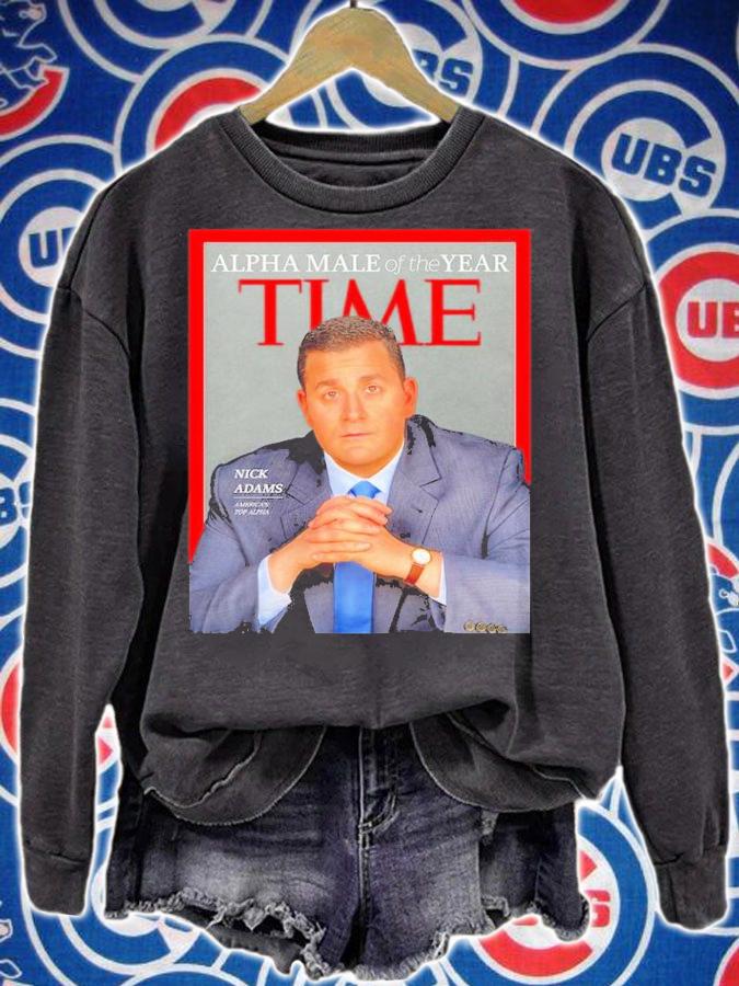 Alpha Male Of The Year Time Nick Adams Shirt t-shirt sweatshirt