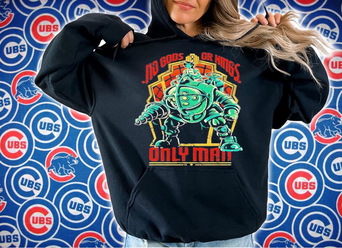 BioShock no Gods or Kings only man shirt t-shirt hoodie