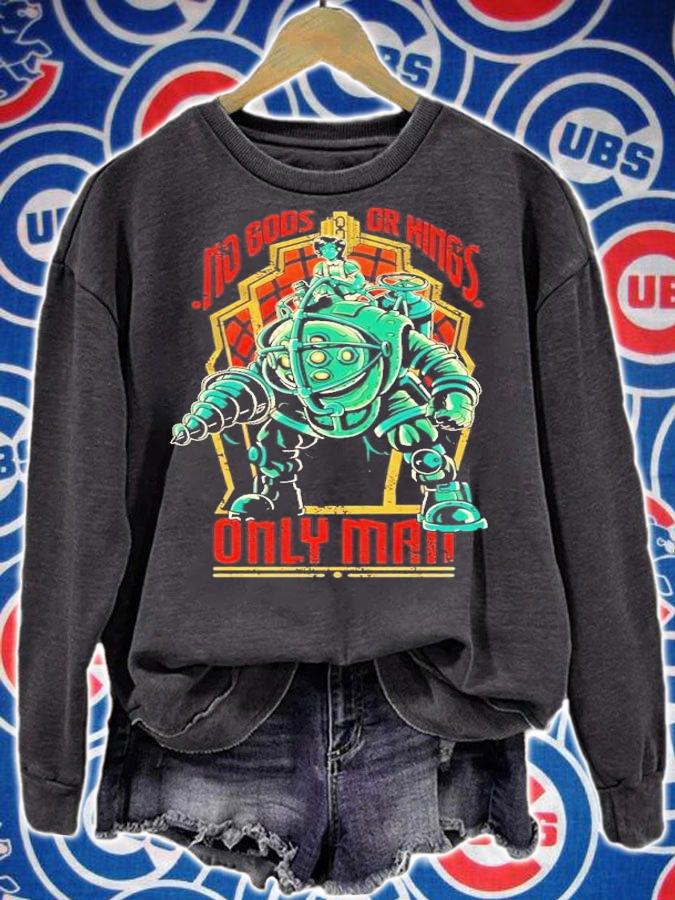 BioShock no Gods or Kings only man shirt t-shirt sweatshirt