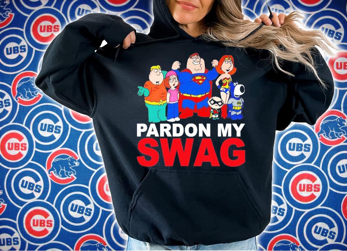 Family Guy Superheroes Pardon My Swag Shirt t-shirt hoodie