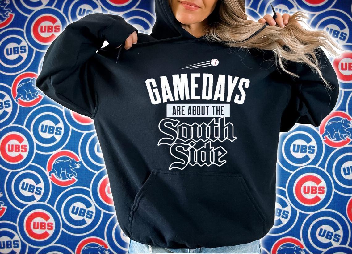 Gamedays Are About the Southside Chicago Baseball shirt t-shirt hoodie