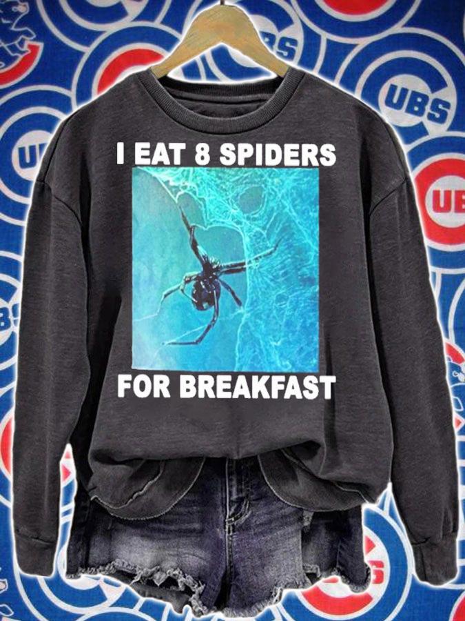 I Eat 8 Spiders For Breakfast Shirt t-shirt sweatshirt