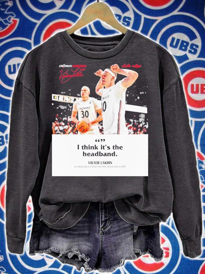 I think its The Headband Viktor Lakhin Cincinnati Basketball shirt t-shirt sweatshirt