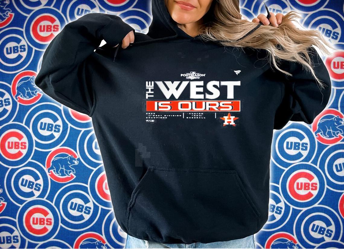 Houston Astros 2022 the West is ours AL West Division Champions Locker Room new shirt t-shirt hoodie