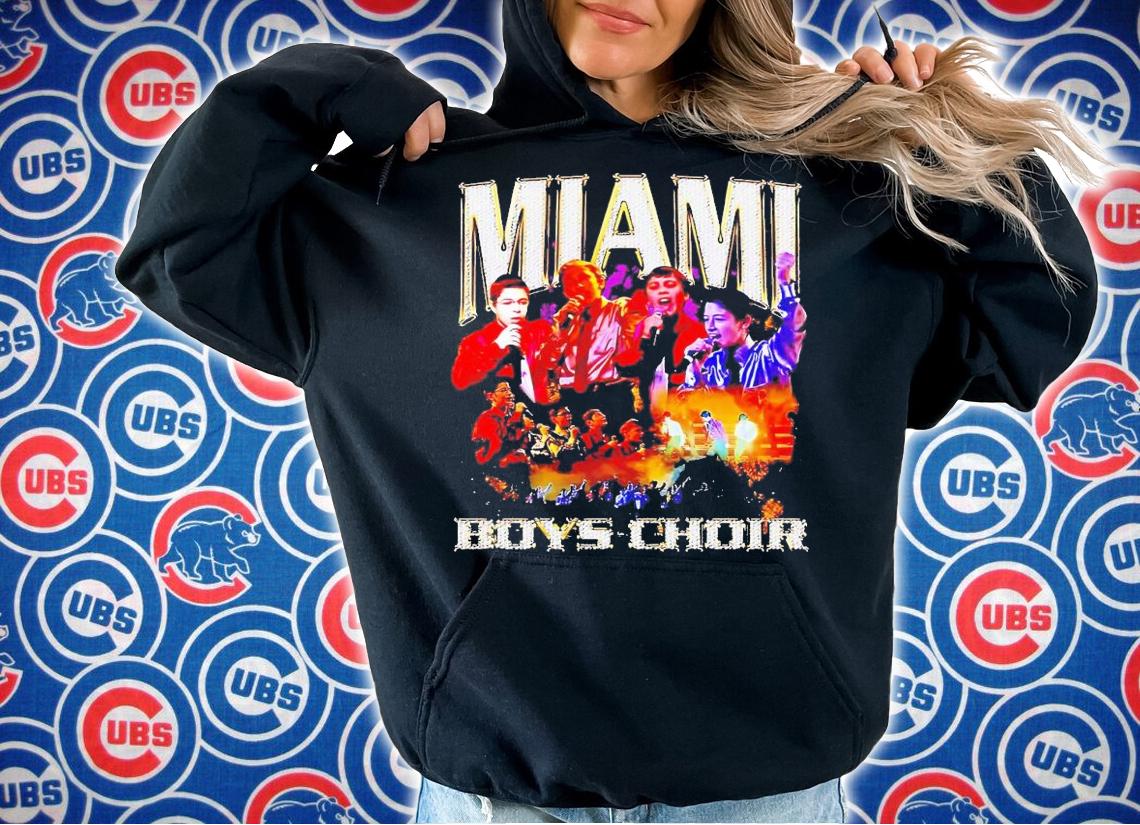 Miami Boys Choir a Miami Boys Choir shirt t-shirt hoodie