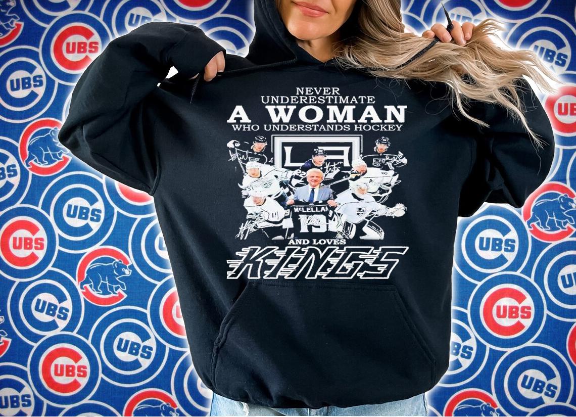 Never underestimate a woman who understands hockey and loves Kings shirt t-shirt