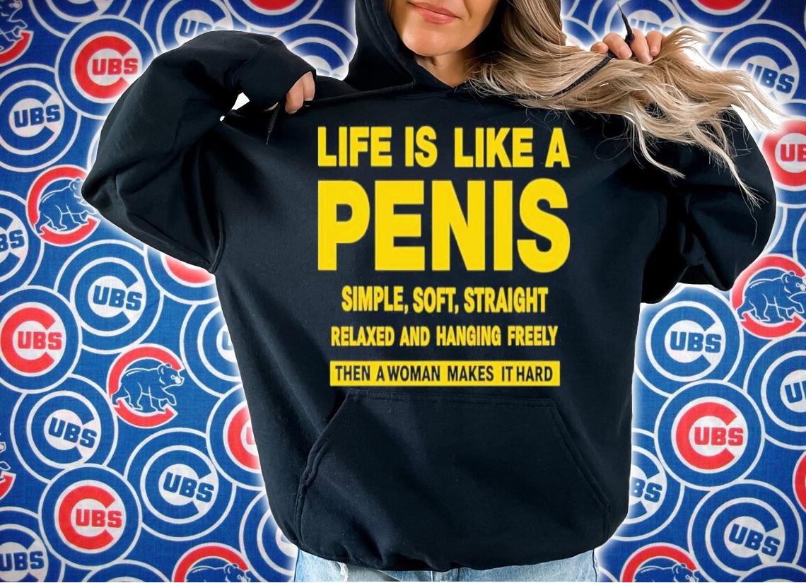 Life Is Like A Simple Soft Straight Relaxed And Hanging Freely Shirt t-shirt hoodie