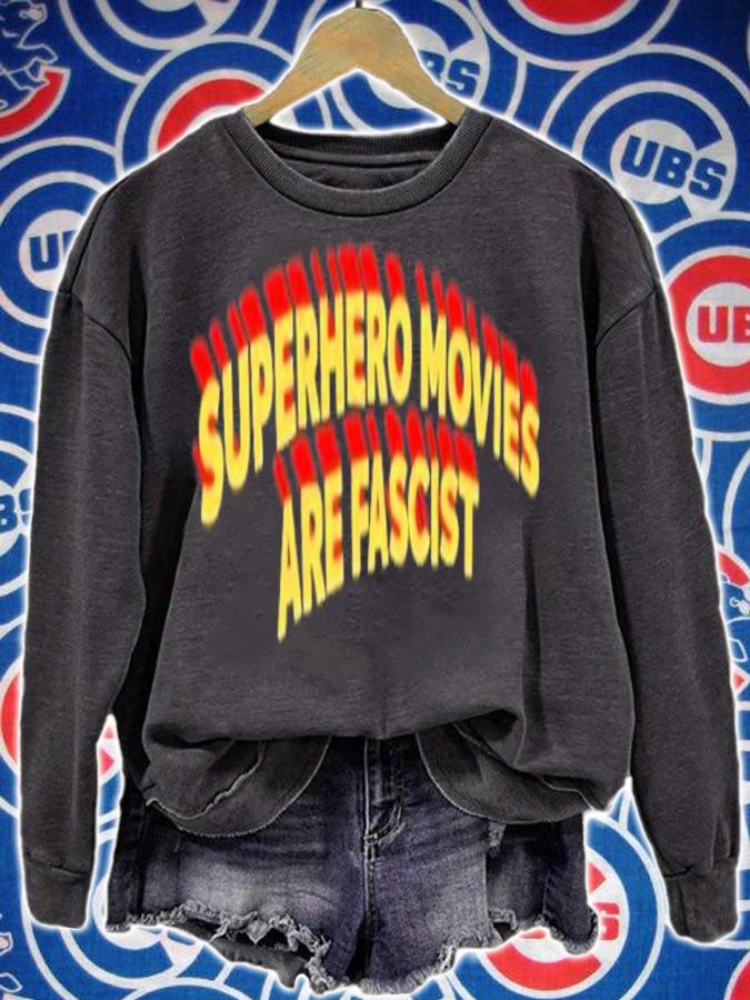 Superhero Movies Are Fascist Shirt t-shirt