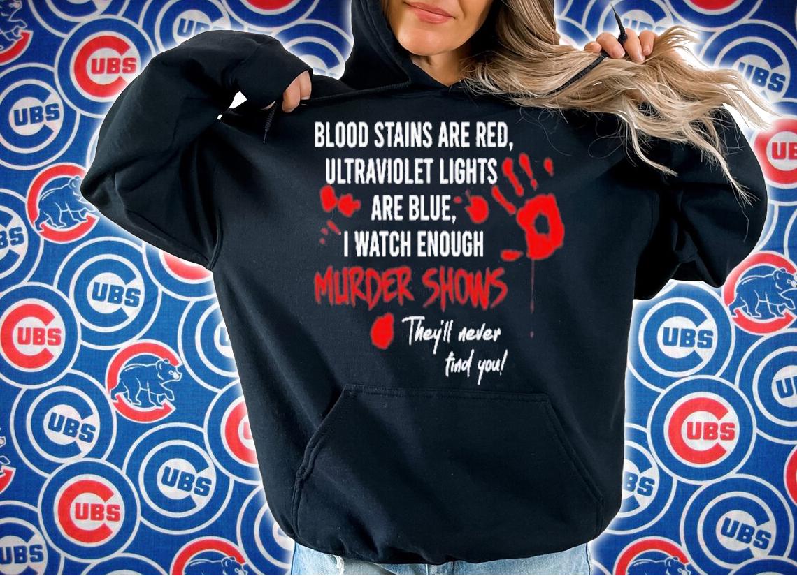 Blood Stains Are Red Ultraviolet Lights Are Blue Halloween T-Shirt t-shirt hoodie