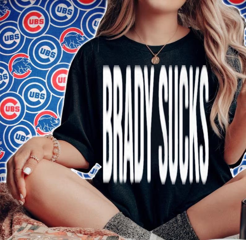 Brady Sucks shirt, hoodie, sweater and tank top t-shirt