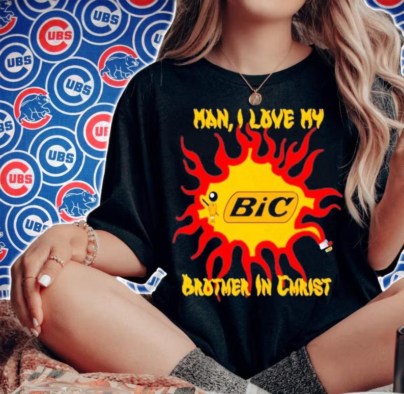 Man I love my brother in Christ shirt t-shirt woman shirt