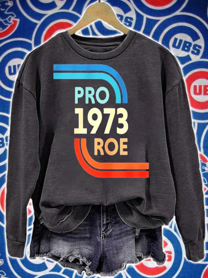 1973 Pro Roe For Planned Parenthood T-Shirt t-shirt sweatshirt