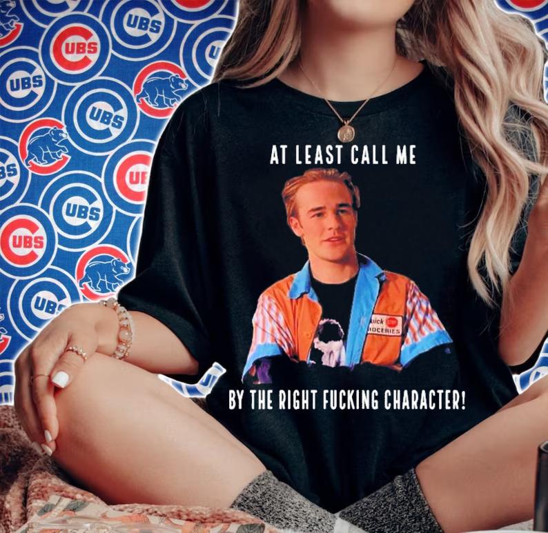 At Least Call Me By The Right Fucking Character T-Shirt t-shirt