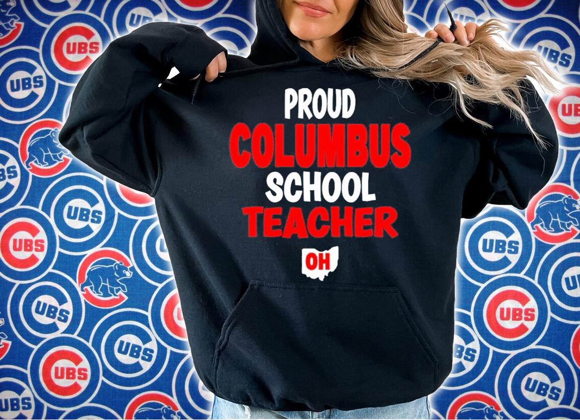 Ohio Education Teachers Proud Columbus Teacher shirt t-shirt