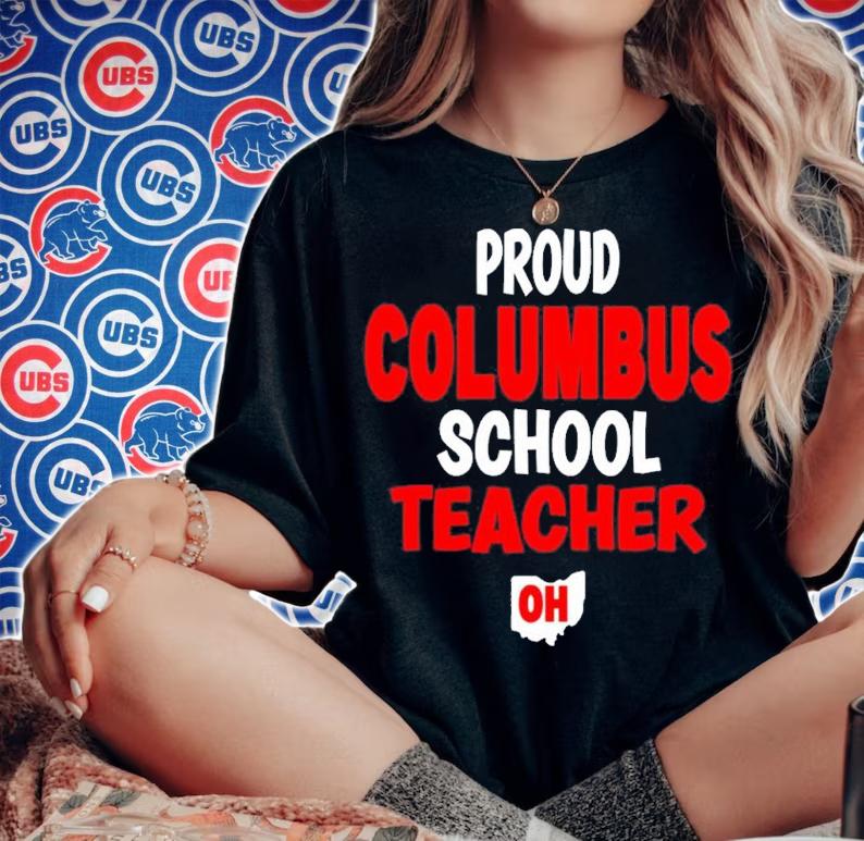 Ohio Education Teachers Proud Columbus Teacher shirt t-shirt