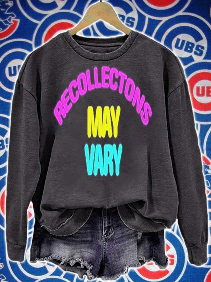 Recollections May Vary Shirt t-shirt sweatshirt