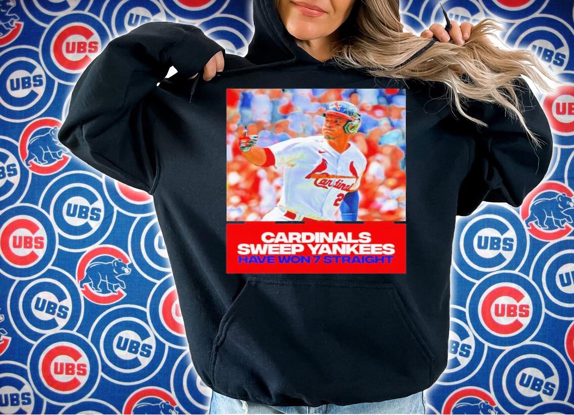 St Louis Cardinals Sweep Yankees Have Won 7 Straight Shirt t-shirt