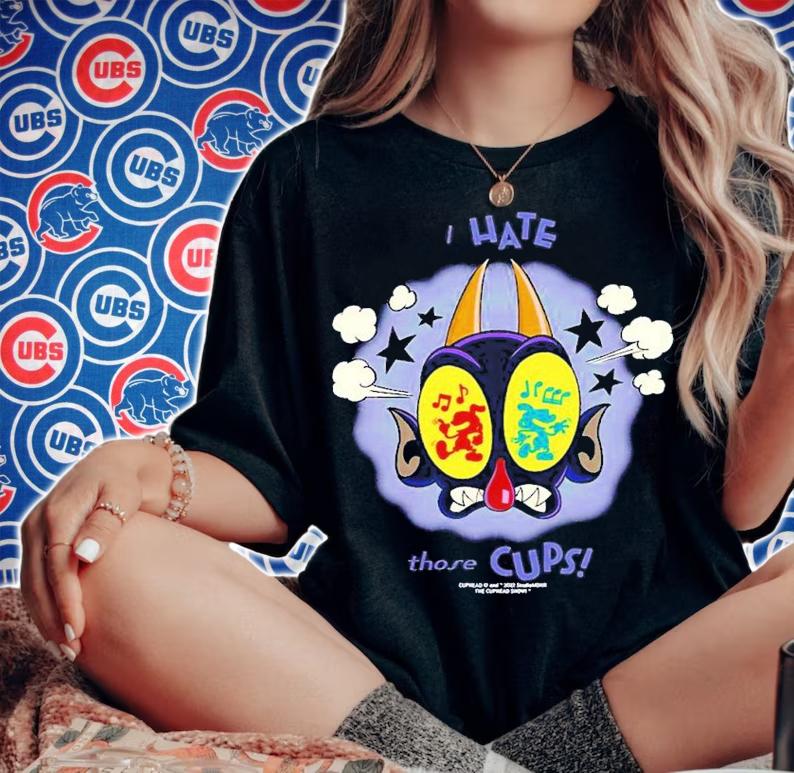 The Cuphead Show The Devil I Hate Those Cups shirt t-shirt