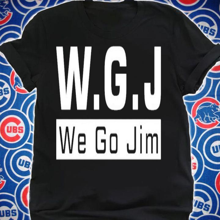 WGJ We Go Jim T-Shirt t-shirt shirt