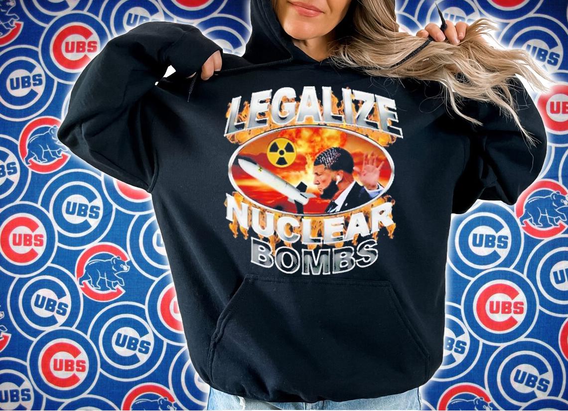 Crappy Worldwide Legalize Nuclear Bombs Shirt t-shirt hoodie