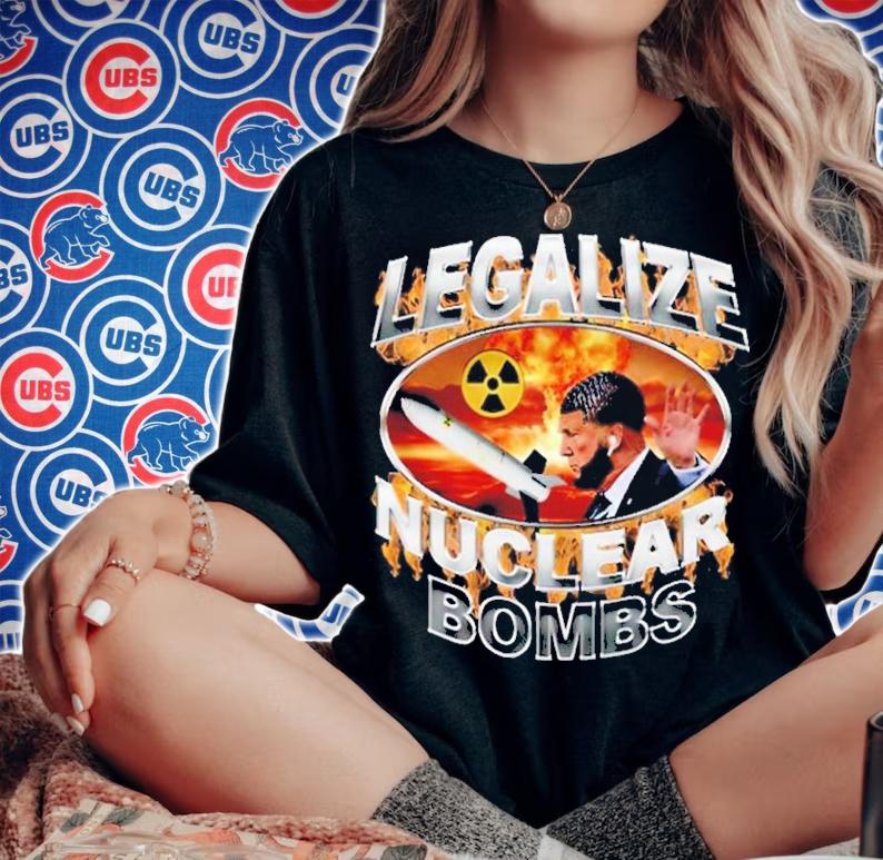 Crappy Worldwide Legalize Nuclear Bombs Shirt t-shirt woman shirt