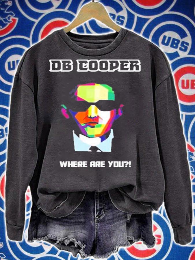 DB Cooper Lifes Where Are You Shirt t-shirt sweatshirt