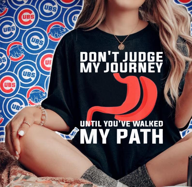 Don't Judge My Journey Until You've Walked My Path T-Shirt t-shirt
