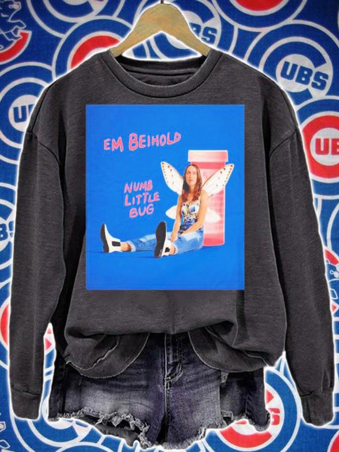 Em Beihold Numb Little Bug Shirt t-shirt sweatshirt