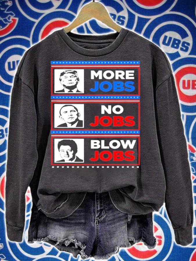 Funny Donald Trump More Jobs Obama No Jobs Bill Clinton Blow Shirt t-shirt sweatshirt