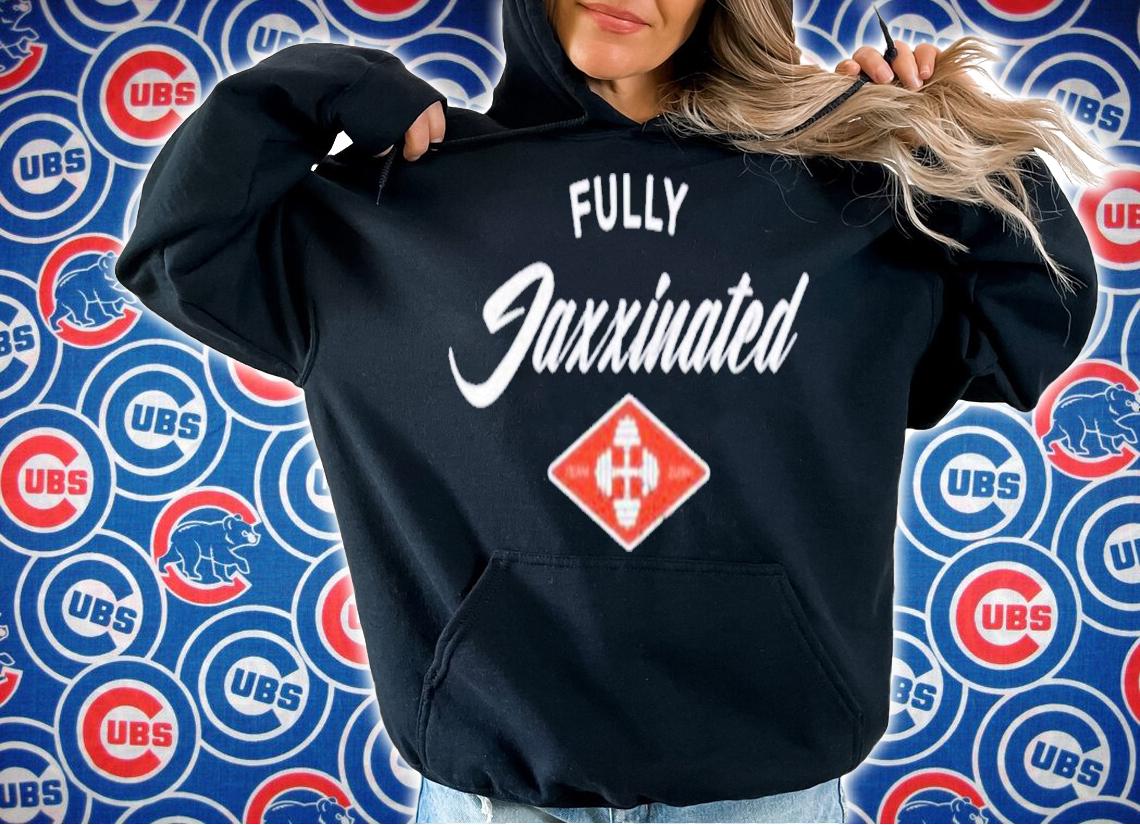 Official Fully Jaxxinates T-Shirt t-shirt hoodie
