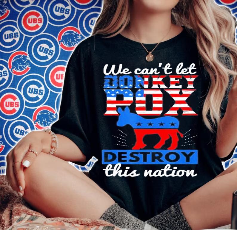 We Cant Let Donkey Pox Destroy This Nation Trump 2024 T-Shirt t-shirt