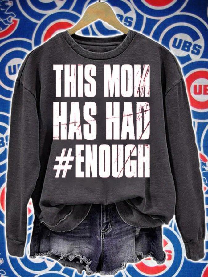 Stop Gun Violence Wear Orange Anti Gun This Mom Has Had Enough Shirt t-shirt