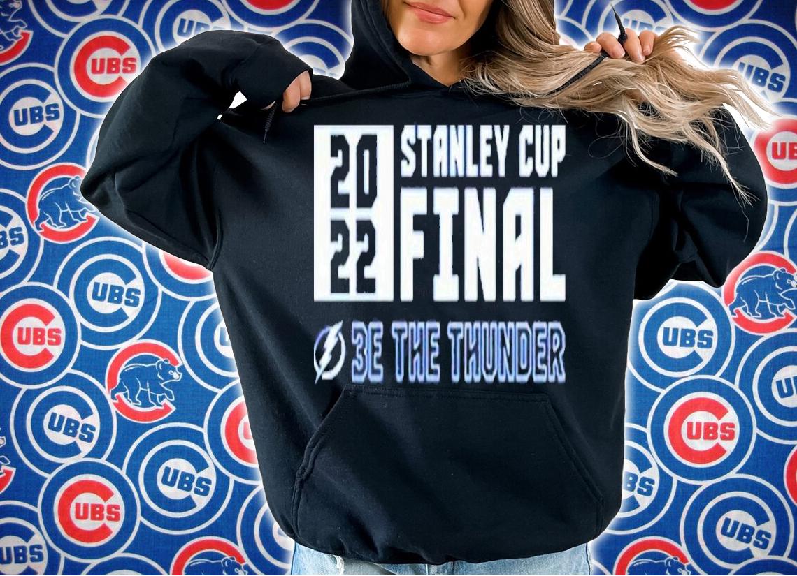 Tampa Bay Lightning 3E THE THUNDER 2022 Stanley Cup Final Shirt t-shirt hoodie