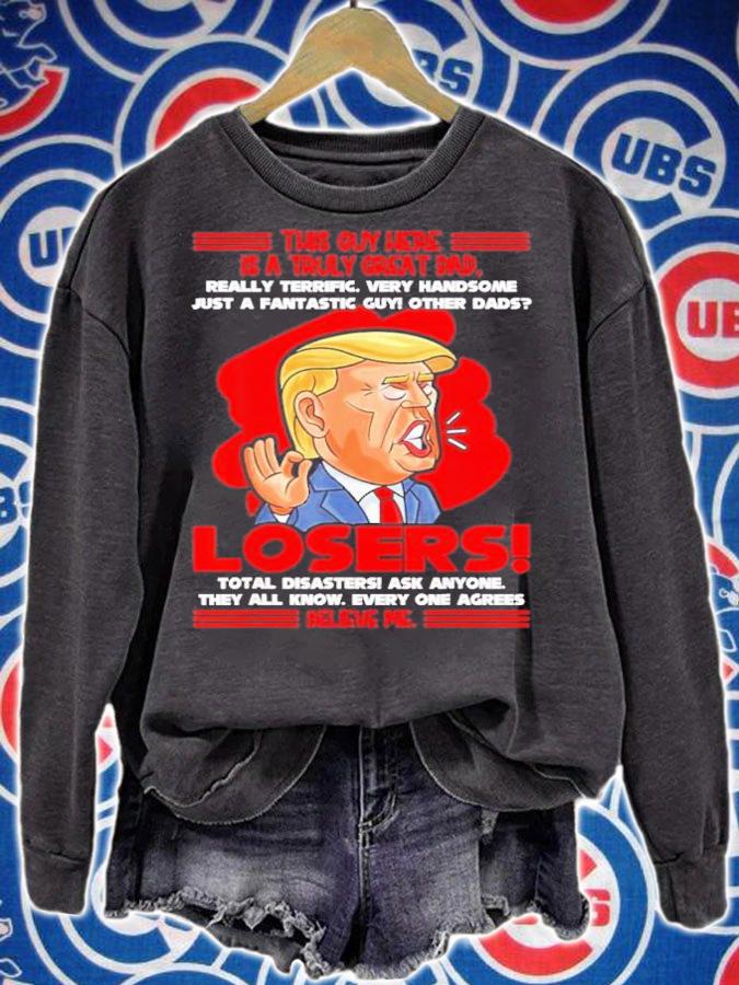 Trump This Guy Here Is A Truly Great Dad T-Shirt t-shirt