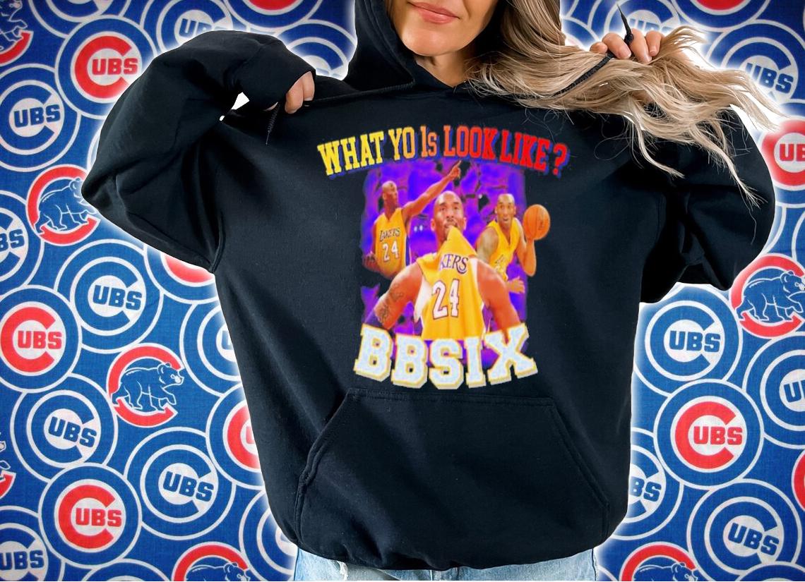 What Yo 1s Look Like Bbsix Kobe Lexie Brown Shirt t-shirt