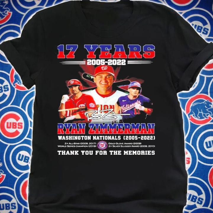 17 Years 2005-2022 Ryan Zimmerman Washington Nationals 2005-2022 Signatures Thank You For The Memories Shirt t-shirt shirt