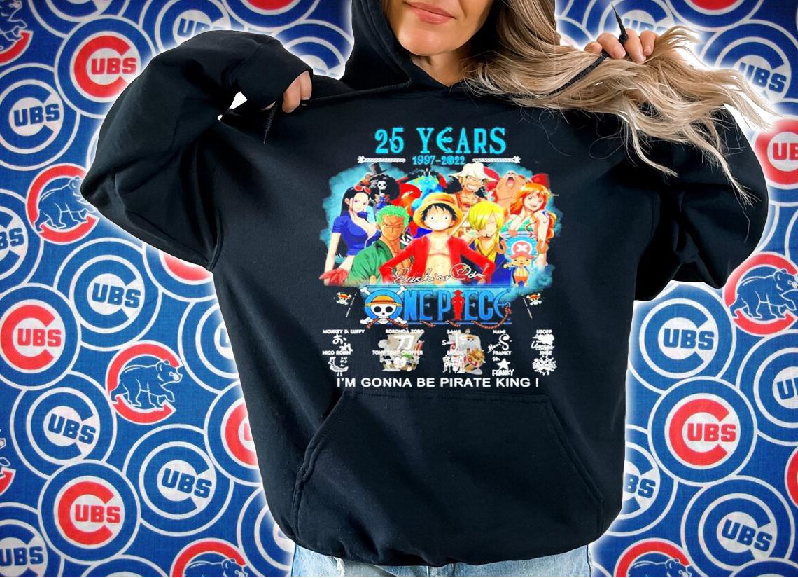 25 Years 1997-2022 One Piece Signatures I'm Gonna Be Pirate King Shirt t-shirt