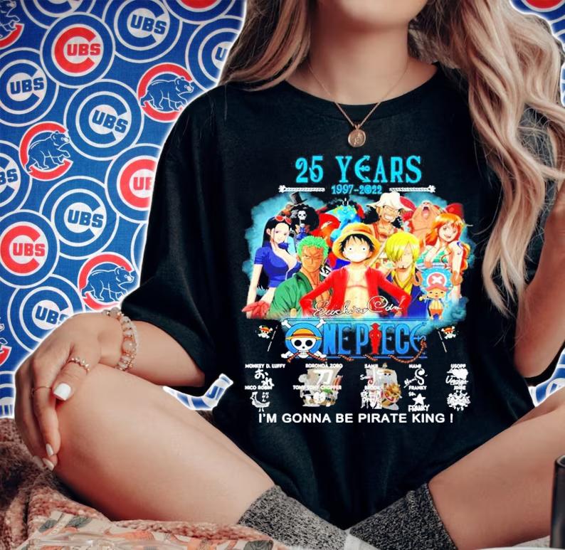 25 Years 1997-2022 One Piece Signatures I'm Gonna Be Pirate King Shirt t-shirt