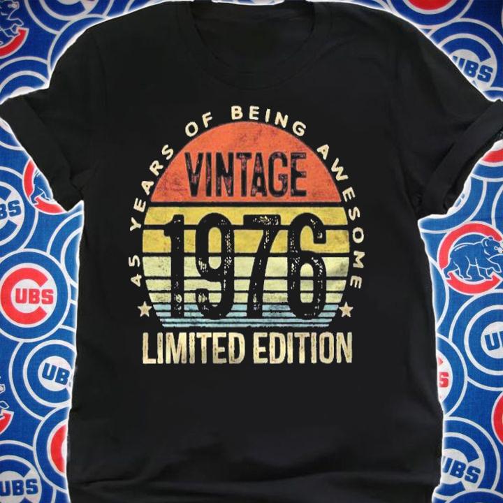 45 Years Old Gifts Vintage 1976 Limited Edition 45Th Birthday Shirt t-shirt shirt