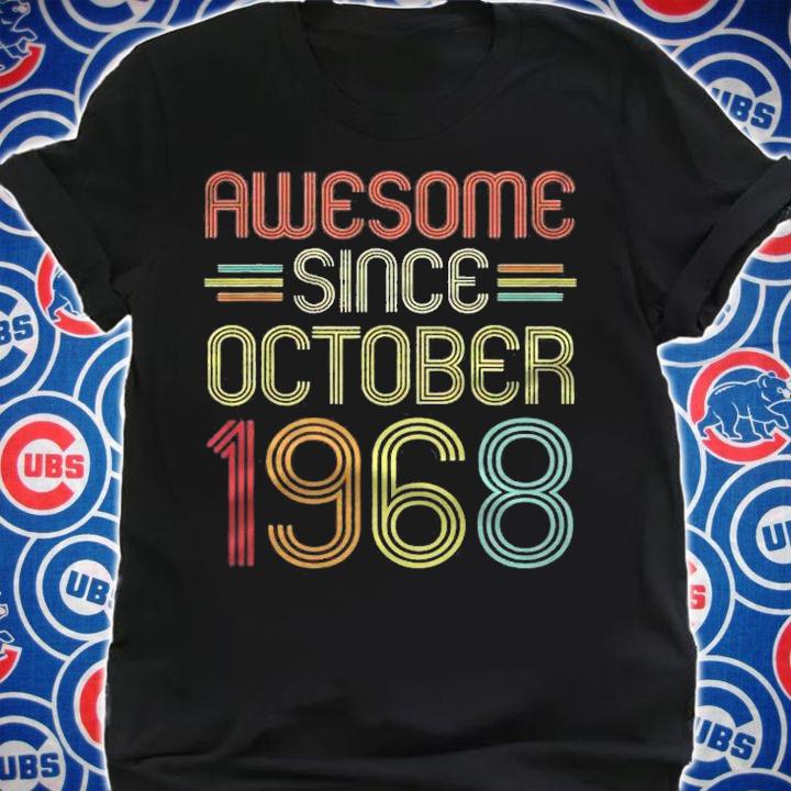 53Rd Birthday Gift Awesome Since October 1968 53 Years Old Shirt t-shirt