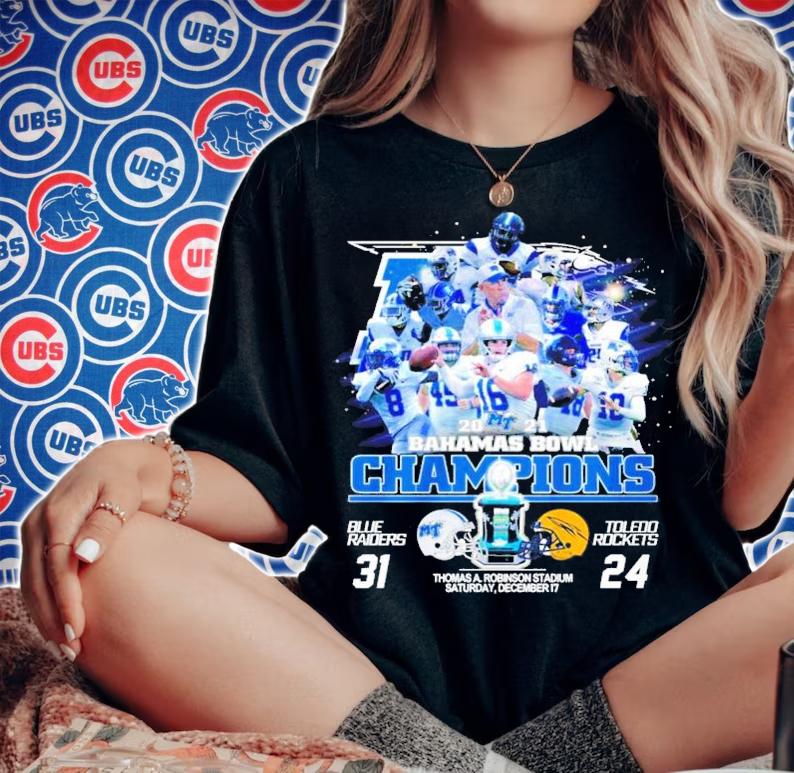 2021 Bahamas Bowl Champions Blue Raiders 31 Vs. Toledo Rockets 24 Shirt t-shirt