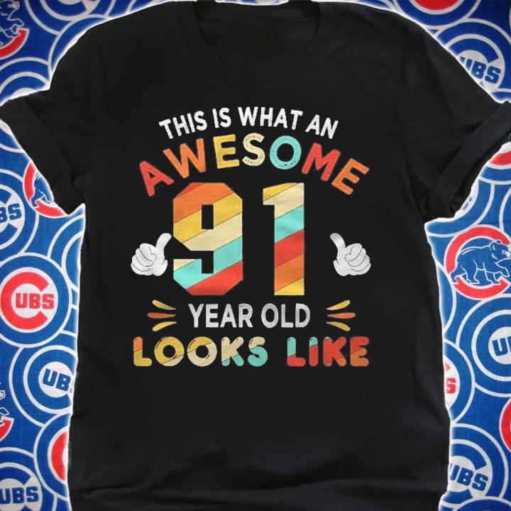 91St Birthday Gift 91 Years Old Looks Like Funny 91St Bday shirt t-shirt